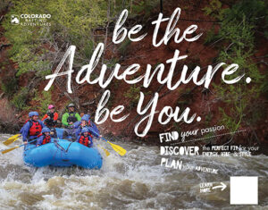 a group of happy rafters on a river that is flowing high with waves. the overlay of text on the rights side reads "Be the adventure, be you" and then the words find, discover and plan follow with a box that has a QR code in it